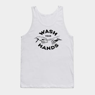 Wash your hands Tank Top